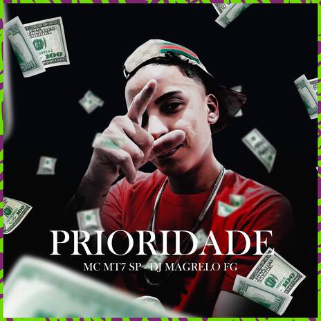 Prioridade ft. MC MAGRELO FG | Boomplay Music