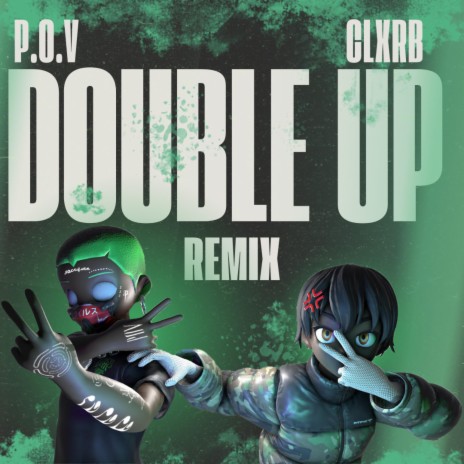 DOUBLE UP (CLXRB Remix) ft. CLXRB | Boomplay Music
