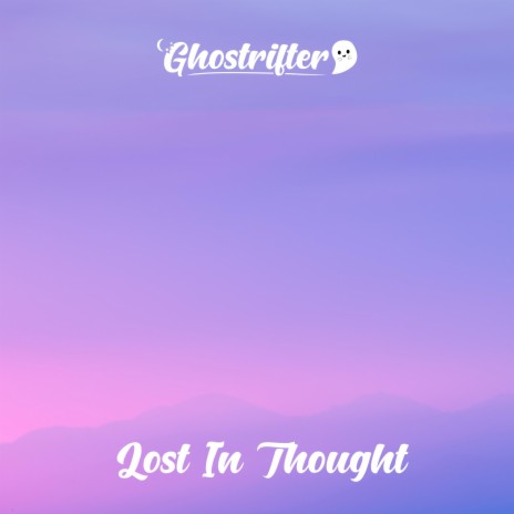 Lost In Thought | Boomplay Music