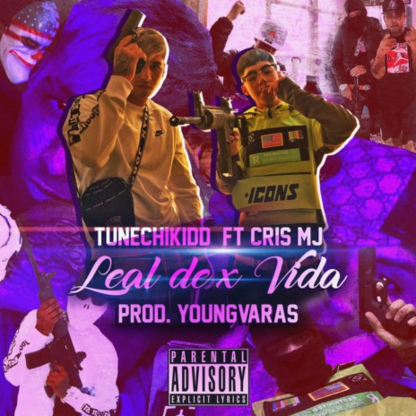 Leal de X Vida ft. Youngvaras & Cris Mj | Boomplay Music