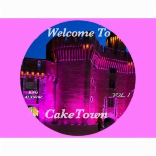 WELCOME TO CAKETOWN