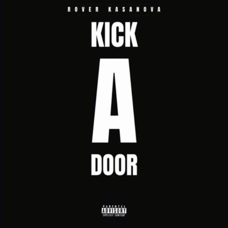 Kick a Door | Boomplay Music