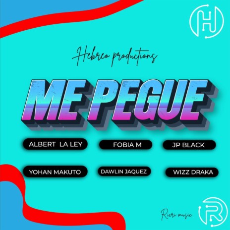 Me Pegue ft. Fobia m, Jp Black, WizzDraka, Albert la ley & Yohan macuto