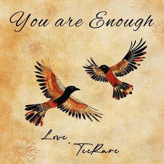 You Are Enough