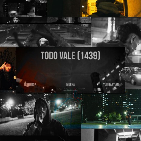 Todo Vale (1439) ft. Mueka & Yue | Boomplay Music