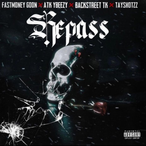 Repass ft. FastMoney Goon, Atk Ybeezzy & Backstreet Tk | Boomplay Music
