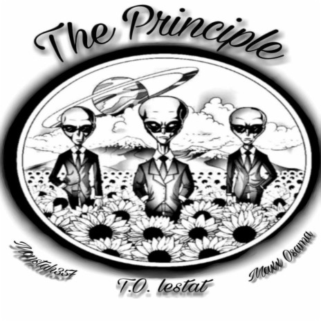 The Principle ft. T.o. lestat & Monstah 357