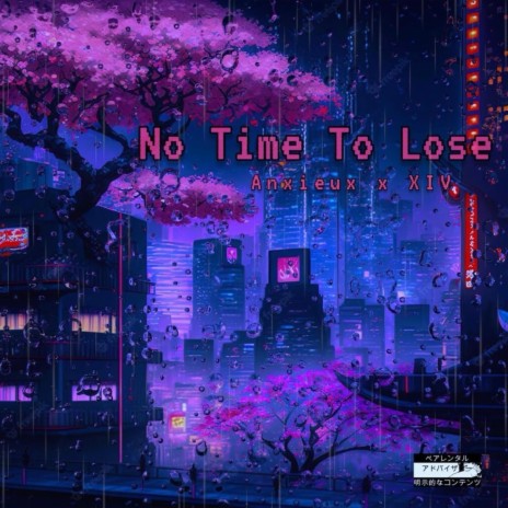 No Time To Lose | Boomplay Music