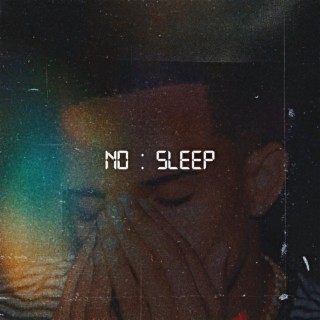 No Sleep lyrics | Boomplay Music