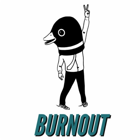 Burnout | Boomplay Music