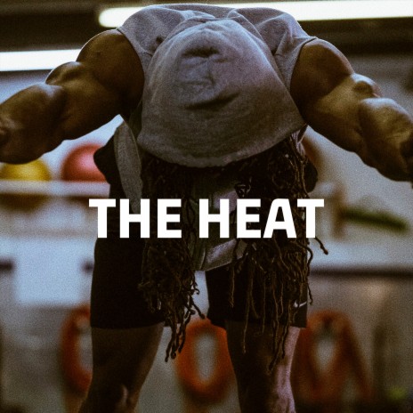 The Heat | Boomplay Music