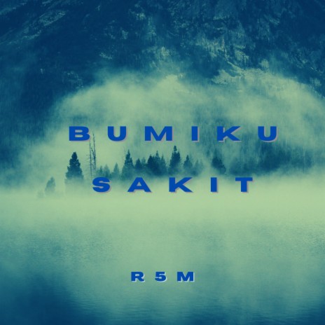 Bumiku Sakit | Boomplay Music