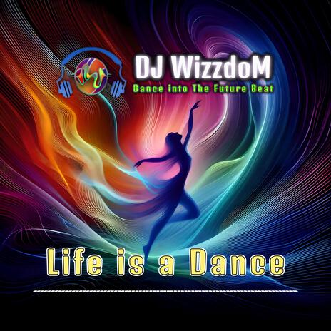 Life is a Dance | Boomplay Music