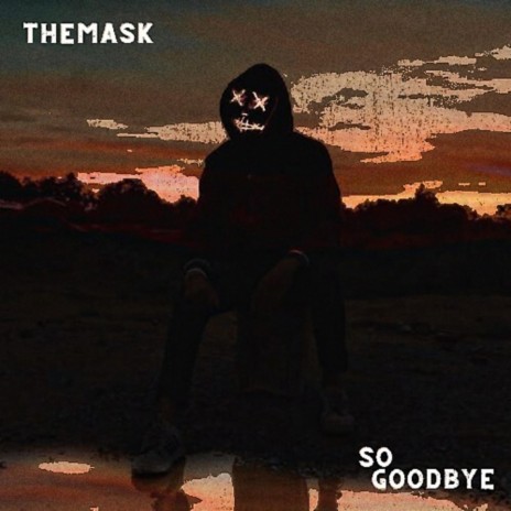 so goodbye | Boomplay Music