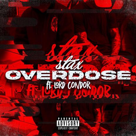 Overdose ft. Lord Condor | Boomplay Music