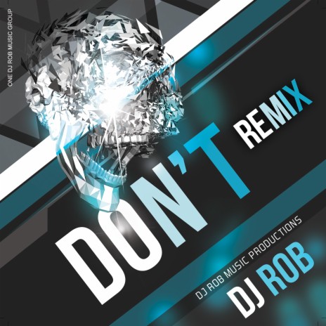 Don't (Remix)