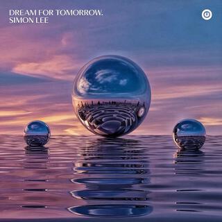 Dream For Tomorrow lyrics | Boomplay Music