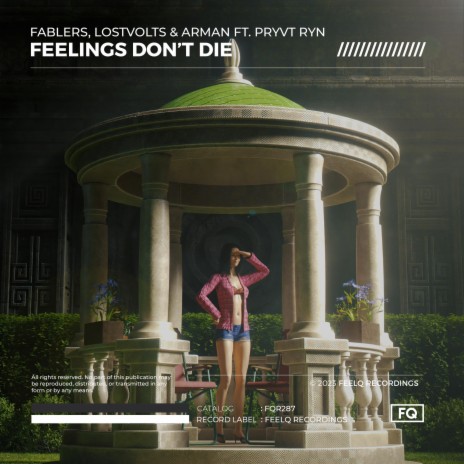 Feelings Don't Die ft. LostVolts, ARMAN & PRYVT RYN | Boomplay Music