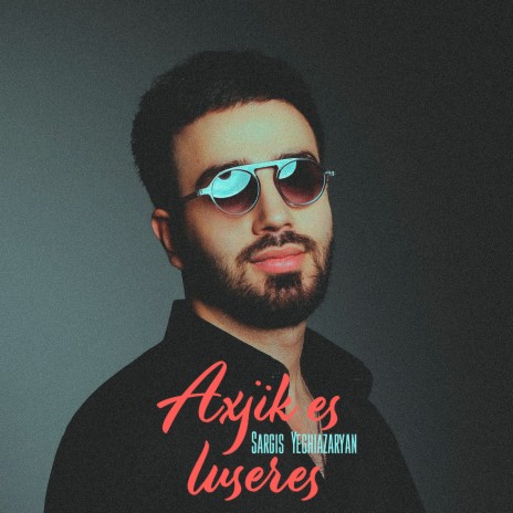 Axjik Es Luseres | Boomplay Music