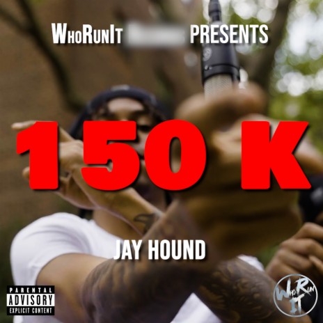 150 K ft. WhoRunIt | Boomplay Music