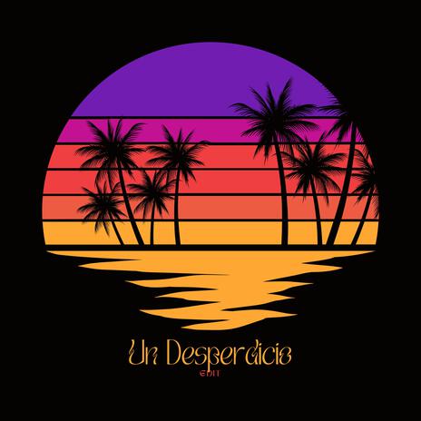 Un Desperdicio (Edit) | Boomplay Music