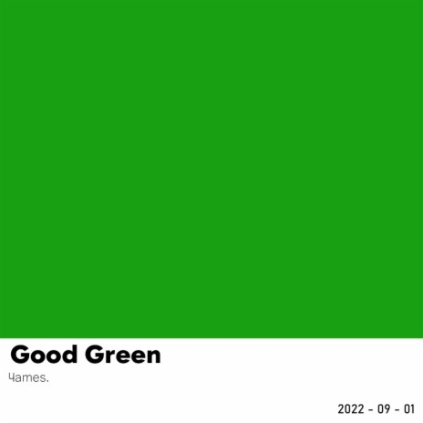 Good Green | Boomplay Music