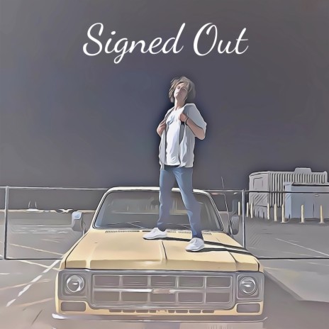 Signed Out | Boomplay Music