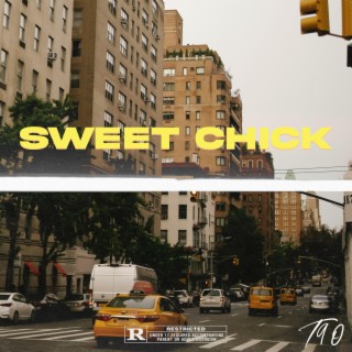 Sweet Chick lyrics | Boomplay Music