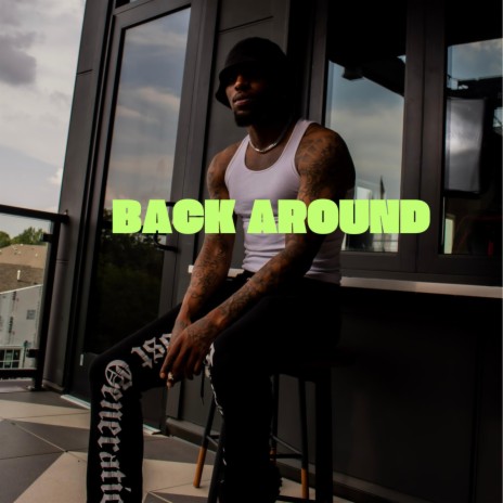 BACK AROUND | Boomplay Music