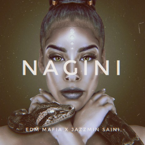 NAGINI ft. Jazzmin Saini | Boomplay Music