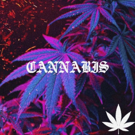 CANNABIS | Boomplay Music