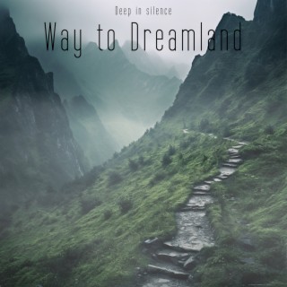 Way to Dreamland