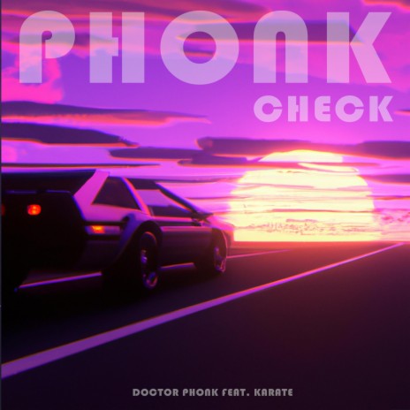 Phonk Check ft. Karate | Boomplay Music