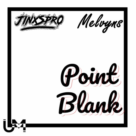 Point Blank ft. Melvyns | Boomplay Music