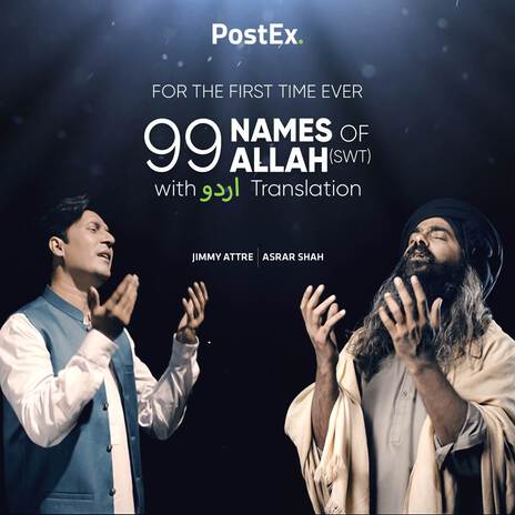 99 Names of Allah With Urdu Translation By PostEx ft. Jimmy Attre & PostEx