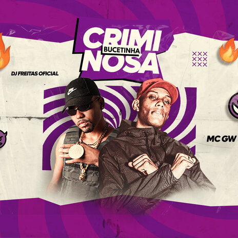 Bucetinha Criminosa ft. Mc Gw | Boomplay Music