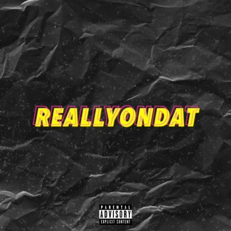 Reallyondat | Boomplay Music