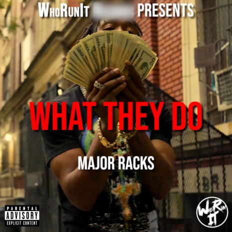 What They Do ft. WhoRunIt | Boomplay Music