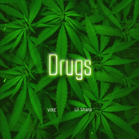 Drugs ft. Lil Sharp | Boomplay Music