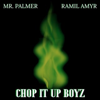 Chop It Up Boyz