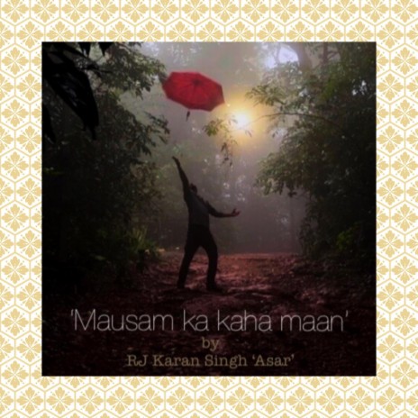 Mausam Ka Kaha Maan | Boomplay Music