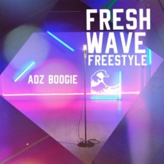 Fresh Wave (Freestyle)