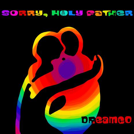 Sorry Holy Father | Boomplay Music