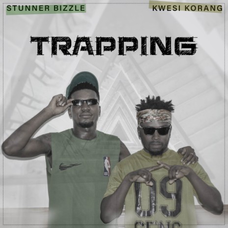 Trapping ft. Kwesi Korang | Boomplay Music