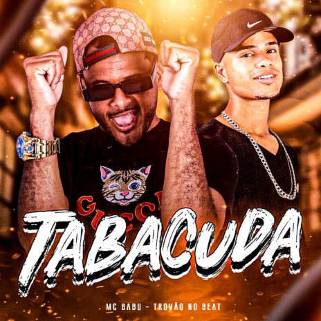 Tabacuda ft. Trovão no Beat | Boomplay Music