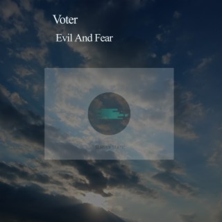 Evil And Fear