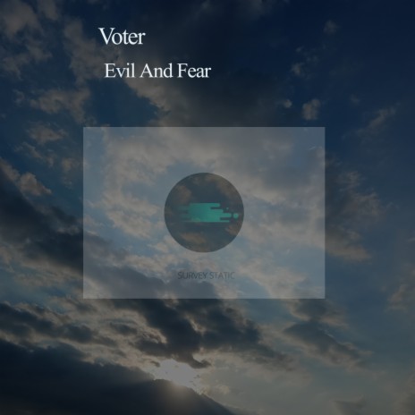 Evil And Fear | Boomplay Music