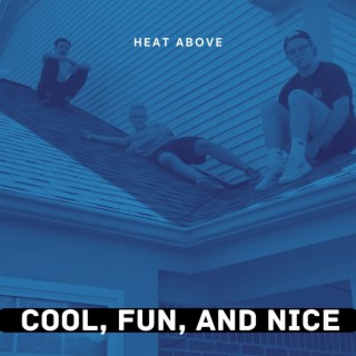 Cool, Fun, and Nice lyrics | Boomplay Music