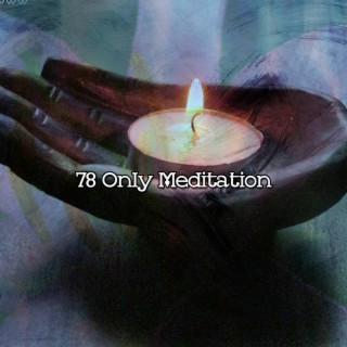 78 Seule la méditation