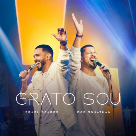 Grato Sou (Playback) ft. Bob Jonathan & Graça Music | Boomplay Music